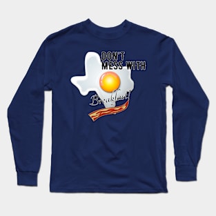 Don't Mess With Breakfast Long Sleeve T-Shirt